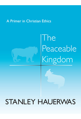 Libro The Peaceable Kingdom: A Primer In Christian Ethics...