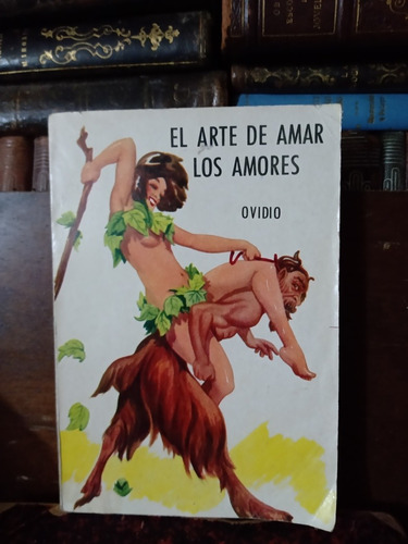 Ovidio El Arte De Amar Los Amores