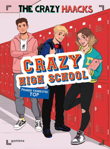 Crazy High School 1. Primer Trimestre Top - The Crazy Haacks