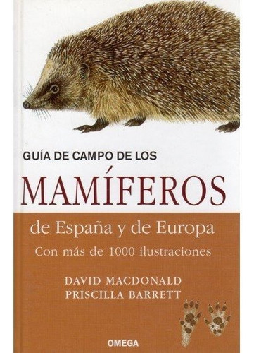 Guia Campo Mamãâferos De Espaãâa Y Europa, De Macdonald, D.. Editorial Omega, Tapa Dura En Español