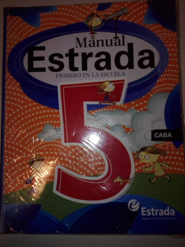 Manual 5  Estrada Primero En La Escuela 