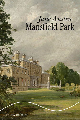 Mansfield Park, Jane Austen, Ed. Alba