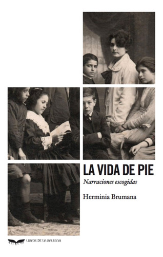 Vida De Pie,la - Brumana, Herminia