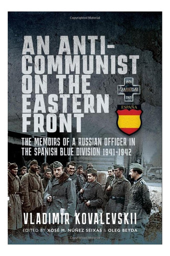 An Anti-communist On The Eastern Front - Vladimir Koval. Eb7