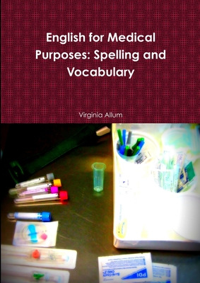 Libro English For Medical Purposes: Spelling And Vocabula...