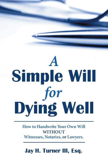 Libro: A Simple Will For Dying Well: How To Handwrite Your