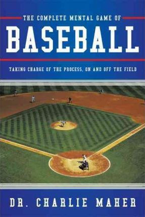 Libro The Complete Mental Game Of Baseball - Dr. Charlie ...