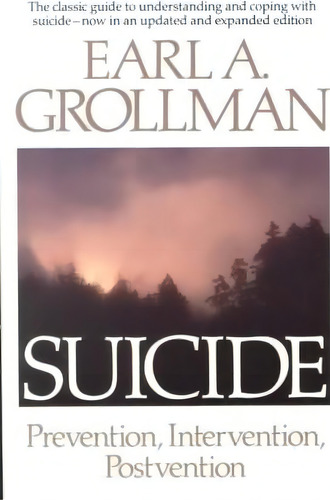 Suicide, De Earl A. Grollman. Editorial Beacon Press, Tapa Blanda En Inglés