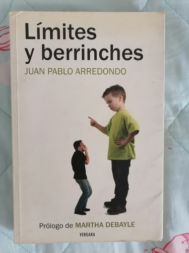 Límites Y Berrinches - Juan Pablo Arredondo