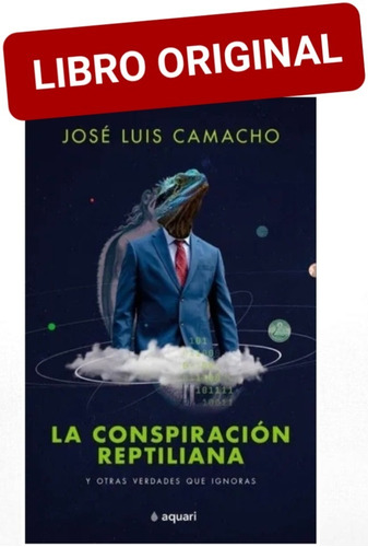 La Conspiración Reptiliana ( Libro Nuevo Y Original )