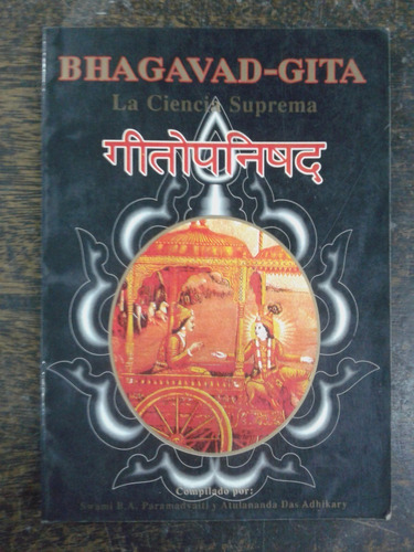 Bhagavad-gita * La Ciencia Suprema * Swami Paramadvaiti *