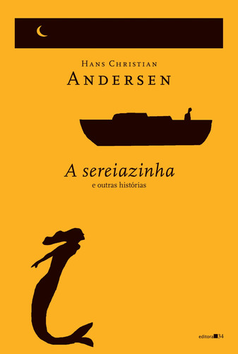 A sereiazinha e outras histórias, de Andersen, Hans Christian. Série Coleção Fábula Editora 34 Ltda., capa dura em português, 2021