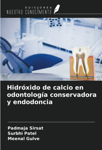 Libro: Hidróxido De Calcio En Odontología Conservadora Y End
