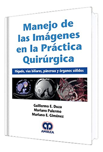 Libro Manejo De Las Imágenes En La Práctica Quirúrgica De Ma