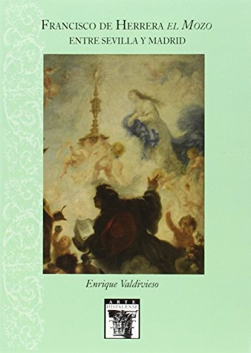 Francisco De Herrera El Mozo. Entre Sevilla Y Madrid: 105 (a