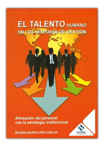 Libro El Talento Humano En Los Sitemas De Gestión De Ricardo