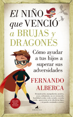 Libro El Niño Que Venció A Brujas Y Dragones. Cómo Ayudar A