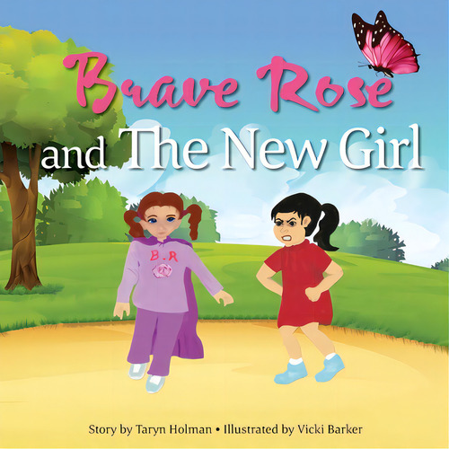 Brave Rose And The New Girl, De Holman, Taryn. Editorial Lightning Source Inc, Tapa Blanda En Inglés