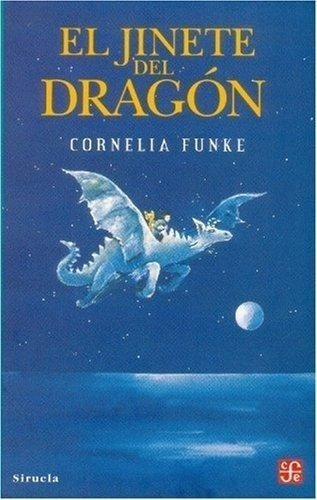 El Jinete Del Dragon - Cornelia Funke - Fce