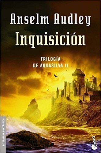 Inquisicion (trilogia De Aquasilva Ii), De Audley Anselm. Editora Booket, Capa Mole Em Espanhol, 9999