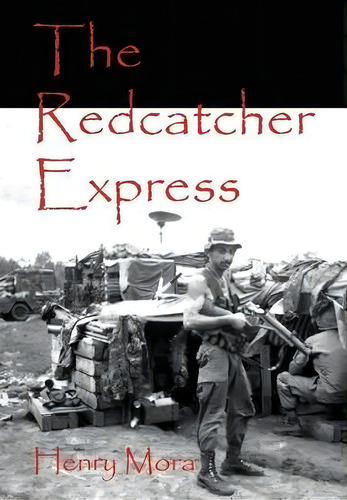 The Redcatcher Express, De Henry Mora. Editorial Authorhouse, Tapa Dura En Inglés