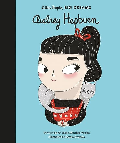 Audrey Hepburn - Little People Big Dreams Hb  - Sanchez Vega