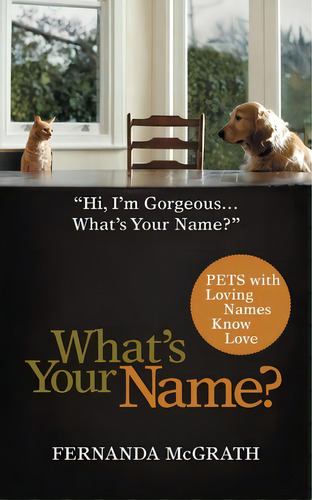 What's Your Name?, De Fernanda Mcgrath. Editorial Iuniverse, Tapa Blanda En Inglés