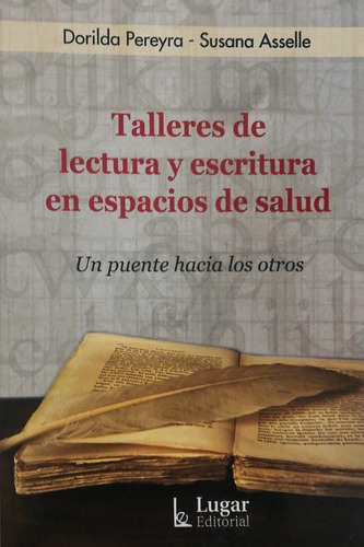 Talleres De Lectura Y Escritura En Espacios De Salud Pereyra