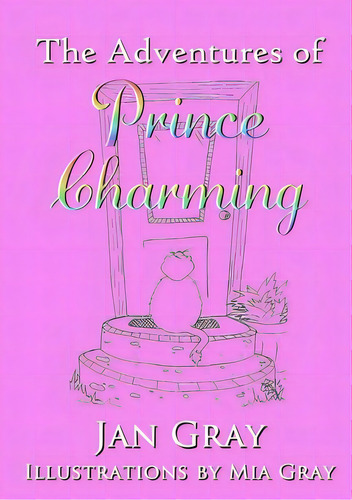 The Adventures Of Prince Charming, De Gray, Jan. Editorial Lulu Pr, Tapa Blanda En Inglés