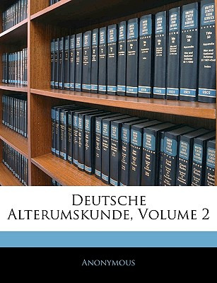 Libro Deutsche Alterumskunde, Volume 2 - Anonymous