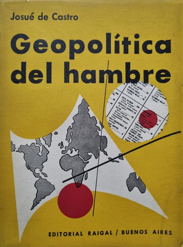 Geopolítica Del Hambre. Josué De Castro 