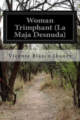 Libro Woman Trimphant (la Maja Desnuda) - Ibanez, Vicente...