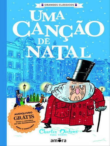 Uma Canção De Natal - Livro + Audiolivro Grátis - Vol. 10, De Dickens, Charles. Editora Amora - Girassol, Capa Mole Em Português