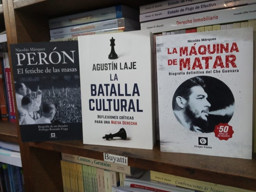 La Batalla Cultural + La Máquina De Matar + Perón El Fetiche