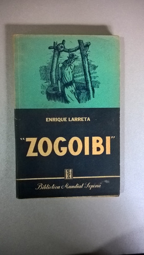 Zogoibi - Enrique Larreta