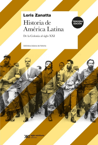 Historia De America Latina - De La Colonia Al Siglo Xxi