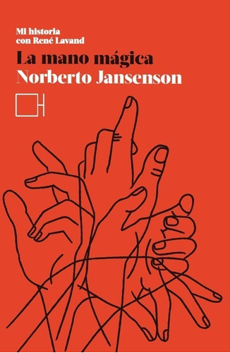 La Mano Magica - Norberto Jansenson - Hibrida - Libro