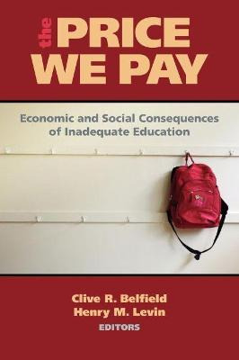 The Price We Pay - Clive R. Belfield