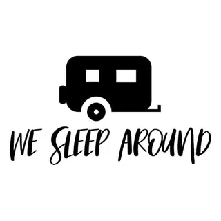 We Sleep Around Camper Funny Nok Calcomanía De Vinilo ...