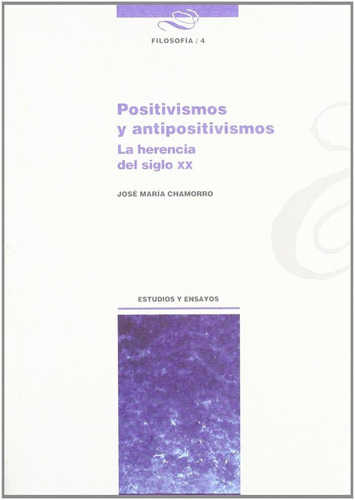 Positivismos Y Antipositivismos - Chamorro Calzon, Jose M...