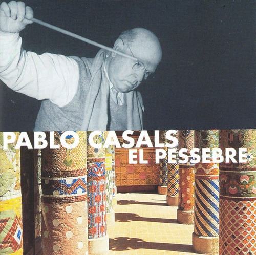 Pablo Casals - El Pessebre - Foster - 2 Cds.