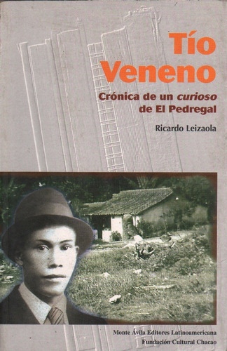 Tio Veneno Cronica De Un Curioso De El Pedredgal Brujeria