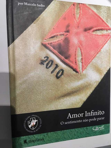 Amor Infinito-o Sentimento Não Pode Parar(vasco Da Gama)