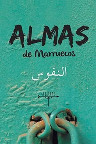 Libro: Almas Marruecos: Historias Sobre Cultura Marroq&&&