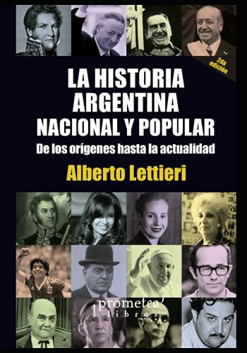 Libro : La Historia Argentina Nacional Y Popular De Los... 