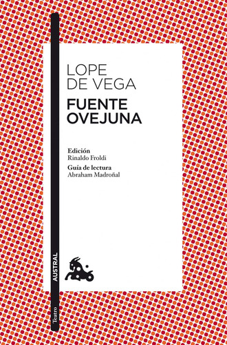 Fuenteovejuna, de Lope de Vega, Félix. Serie Clásica Editorial Austral México, tapa blanda en español, 2023
