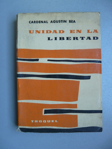Unidad En La Libertad - Cardenal Agustin Bea - Troquel