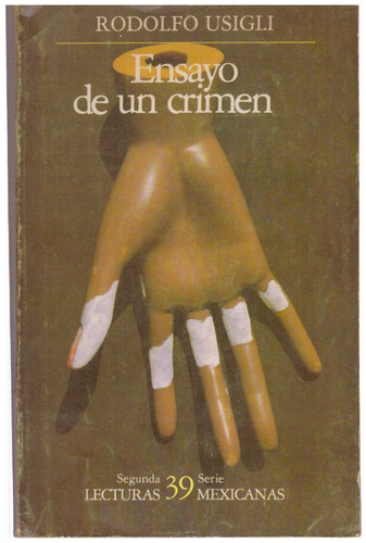 Ensayo De Un Crimen, De Rodolfo Usigli