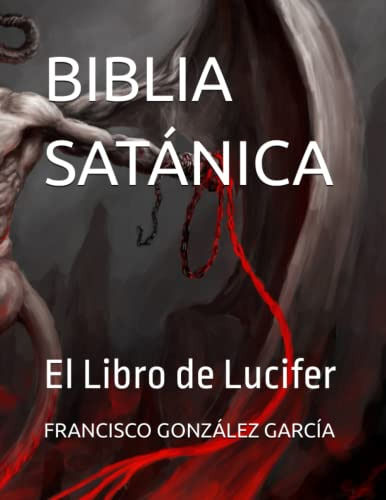 Biblia Satanica: El Libro De Lucifer