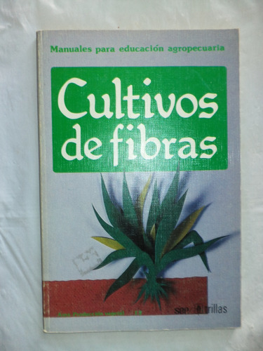 Cultivos De Fibras. Sánchez Potes